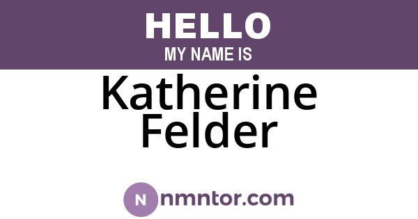 Katherine Felder