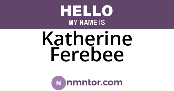 Katherine Ferebee