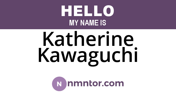 Katherine Kawaguchi