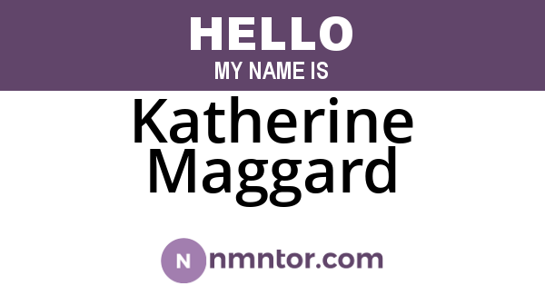 Katherine Maggard