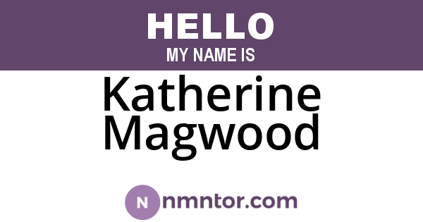 Katherine Magwood