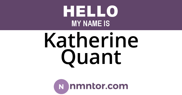 Katherine Quant