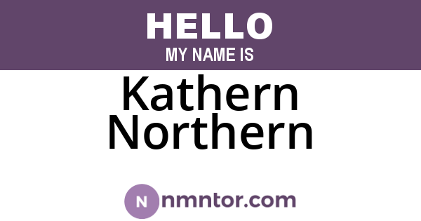 Kathern Northern