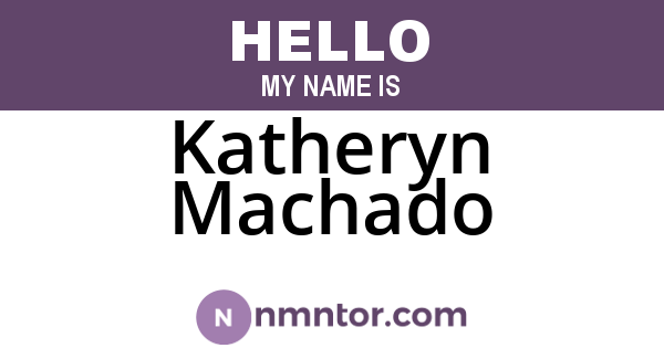 Katheryn Machado