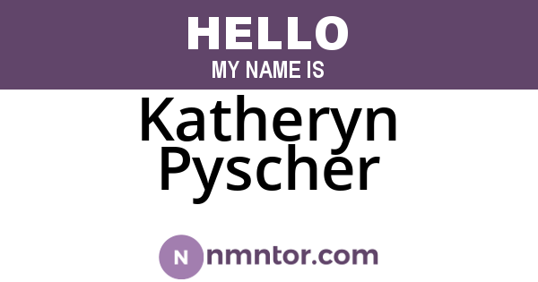 Katheryn Pyscher