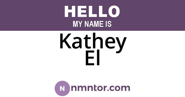 Kathey El