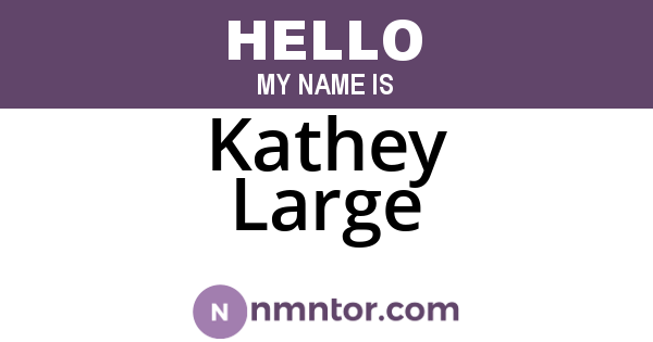 Kathey Large