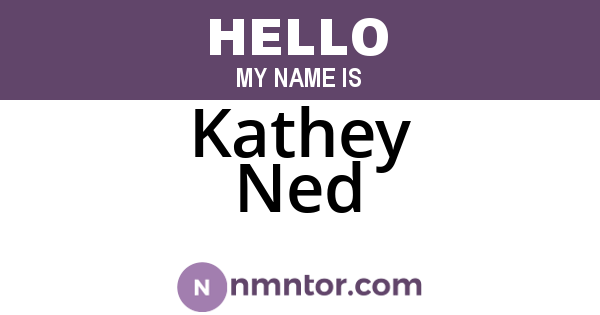 Kathey Ned