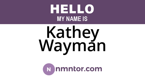 Kathey Wayman