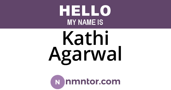 Kathi Agarwal