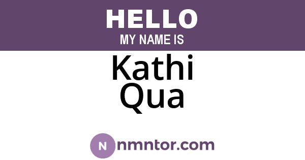 Kathi Qua