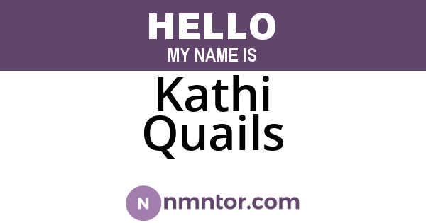 Kathi Quails