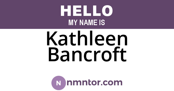 Kathleen Bancroft