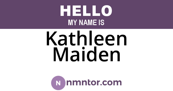 Kathleen Maiden