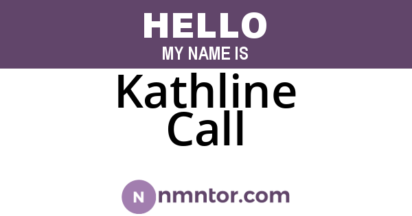 Kathline Call