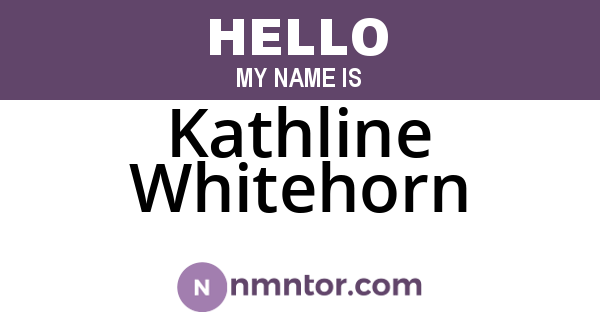 Kathline Whitehorn