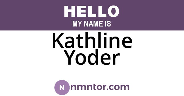 Kathline Yoder