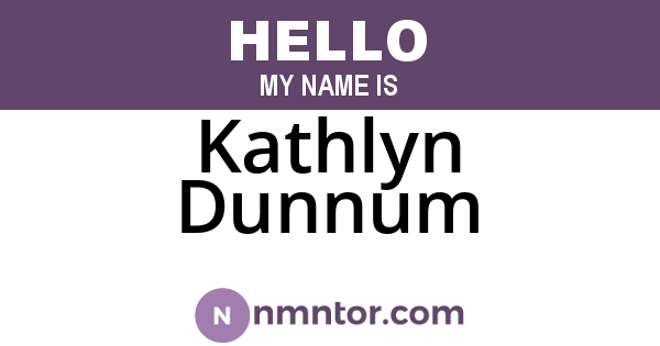 Kathlyn Dunnum