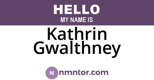Kathrin Gwalthney