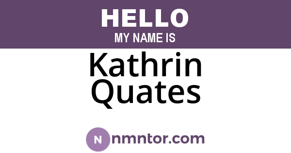 Kathrin Quates