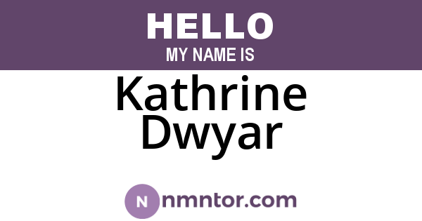 Kathrine Dwyar