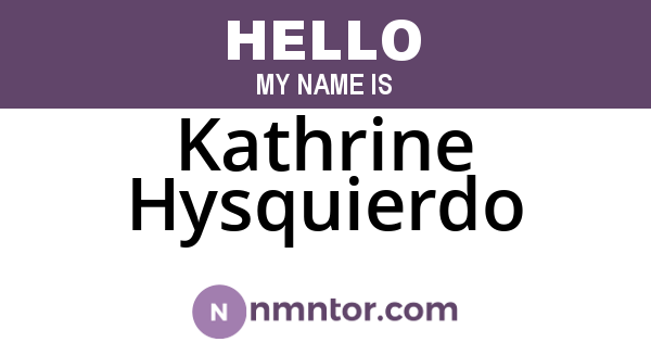 Kathrine Hysquierdo