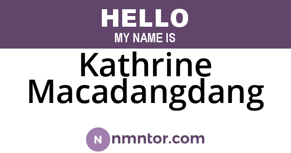 Kathrine Macadangdang