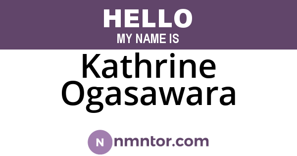 Kathrine Ogasawara