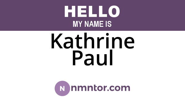 Kathrine Paul