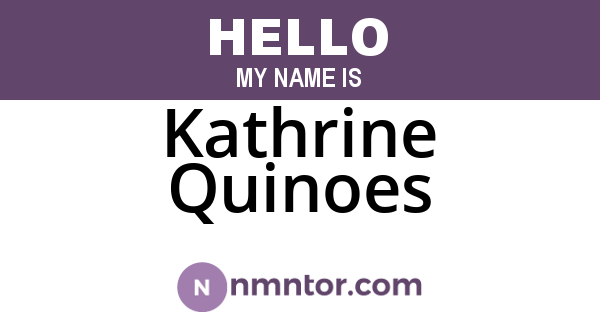 Kathrine Quinoes