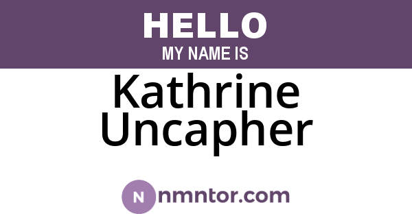 Kathrine Uncapher
