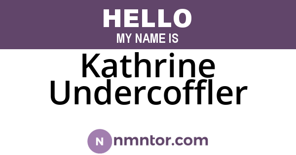 Kathrine Undercoffler