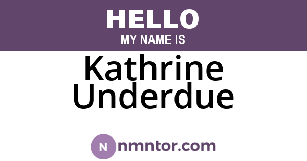 Kathrine Underdue