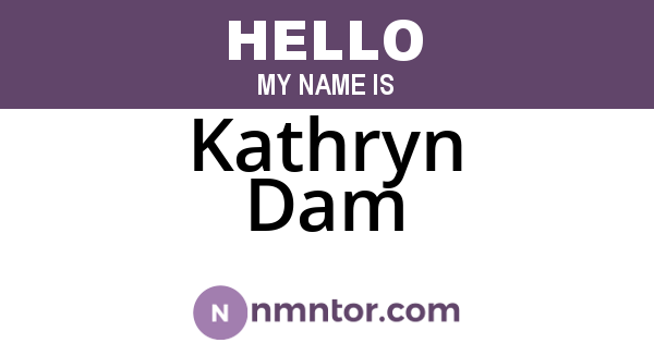 Kathryn Dam