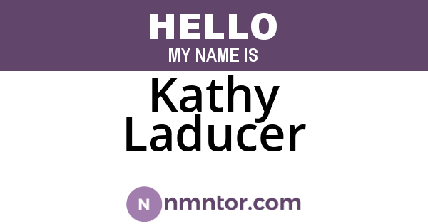 Kathy Laducer