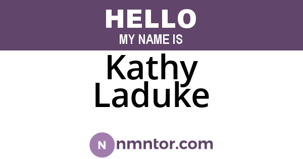Kathy Laduke