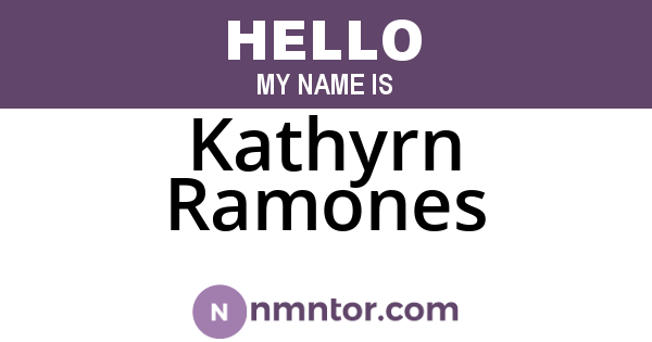 Kathyrn Ramones