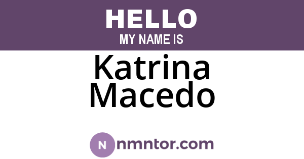 Katrina Macedo