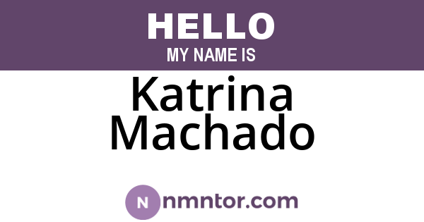 Katrina Machado