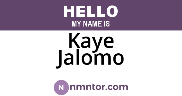Kaye Jalomo
