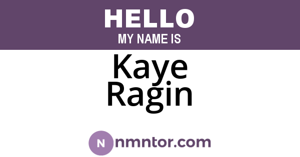 Kaye Ragin