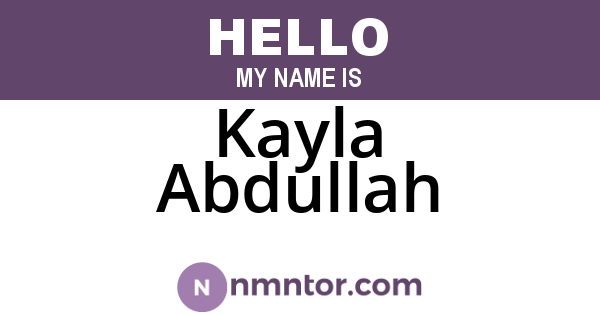 Kayla Abdullah