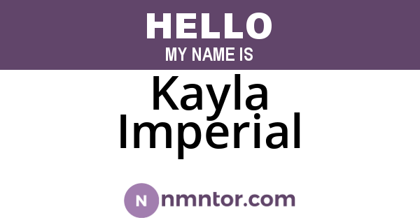 Kayla Imperial