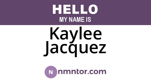 Kaylee Jacquez