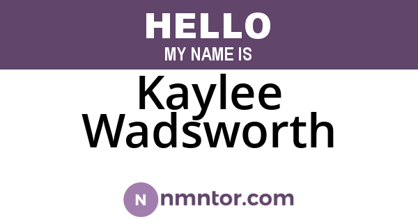 Kaylee Wadsworth
