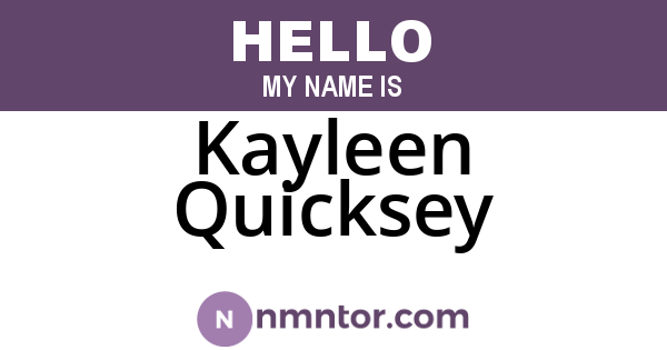 Kayleen Quicksey