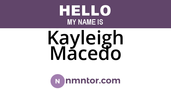 Kayleigh Macedo
