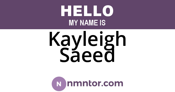 Kayleigh Saeed