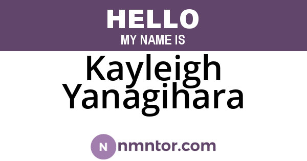 Kayleigh Yanagihara