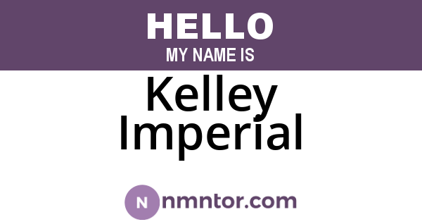 Kelley Imperial